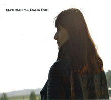 Load image into Gallery viewer, UQ-057 Naturally...Dana Ruh Digital Album w/ 4 Bonus Tracks and CD Album