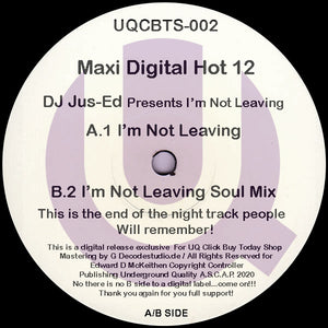 Maxi Digital 12 DJ Jus-Ed Presents I'm Not Leaving